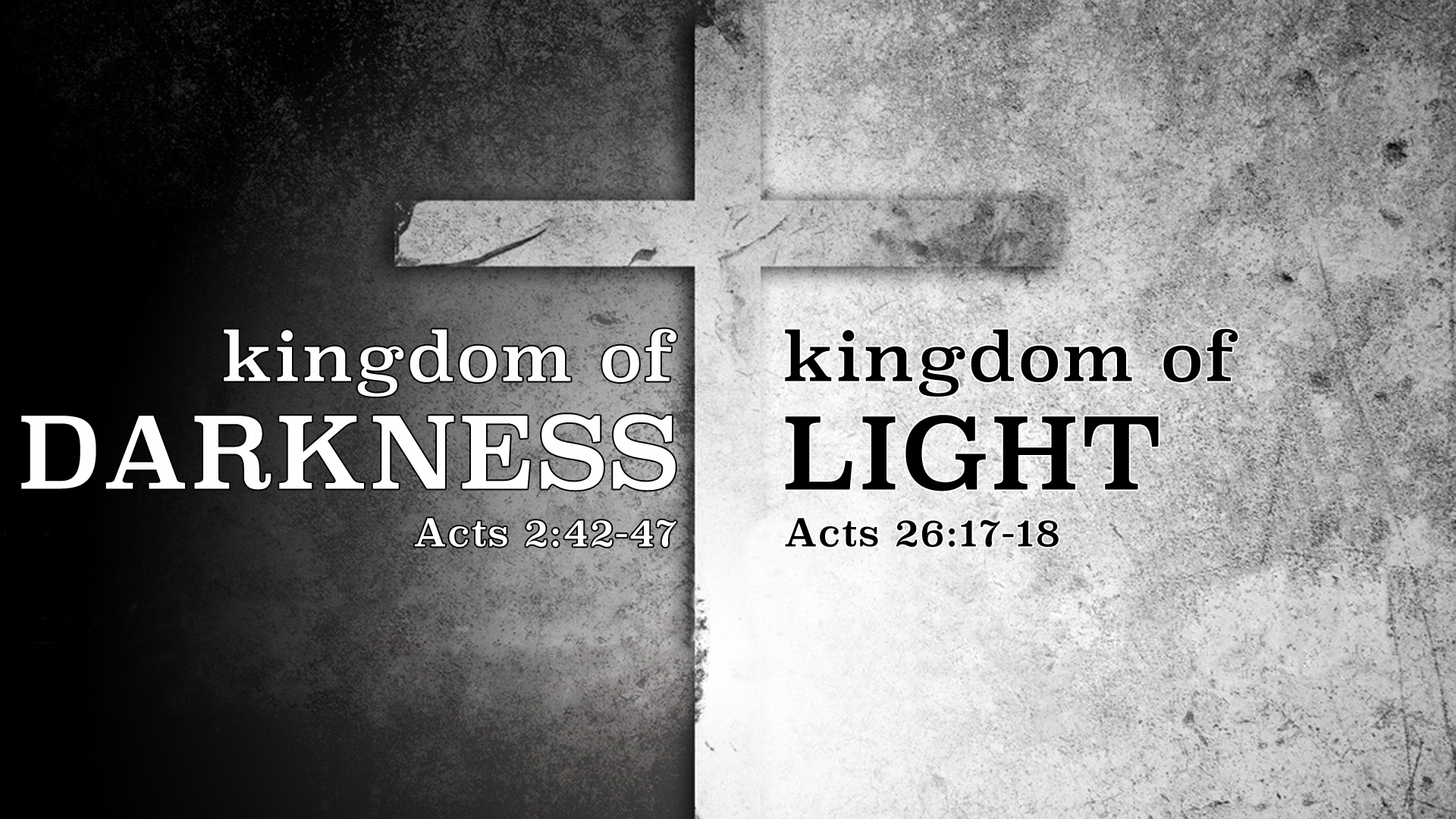 The Kingdom of Darkness vs the Kingdom of Light
