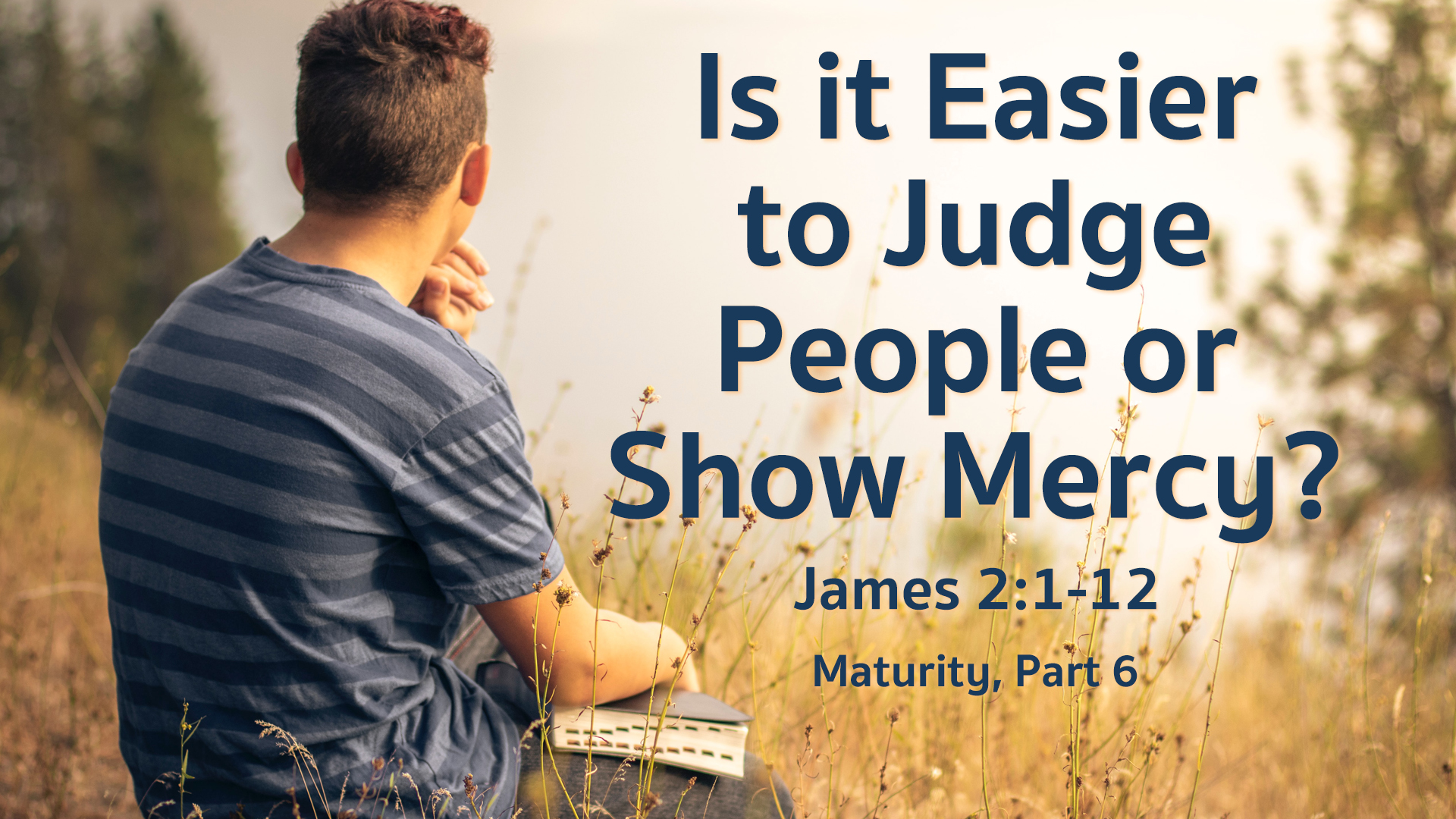 Is it Easier to Judge People or Show Mercy?