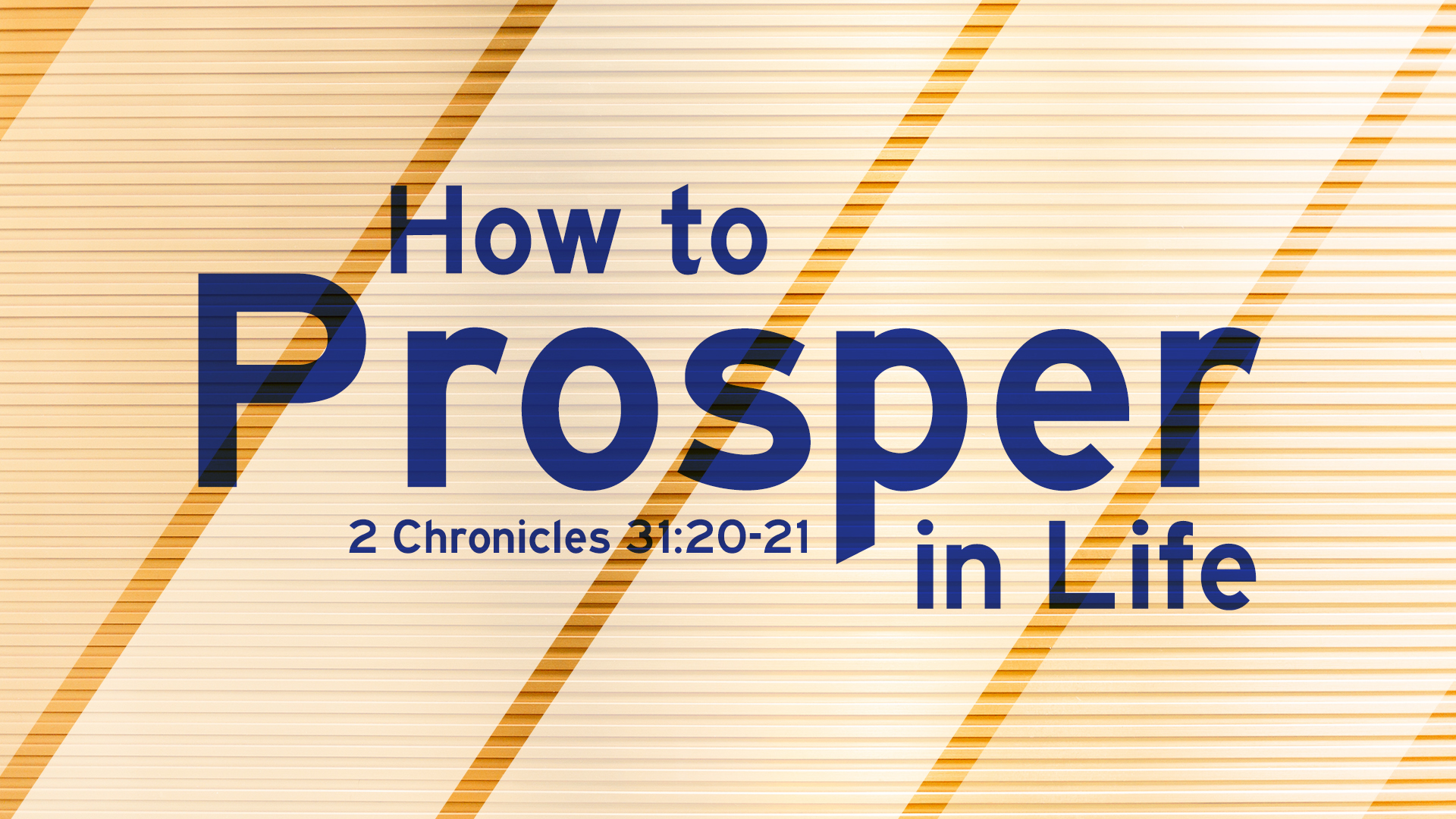 How to Prosper in Life