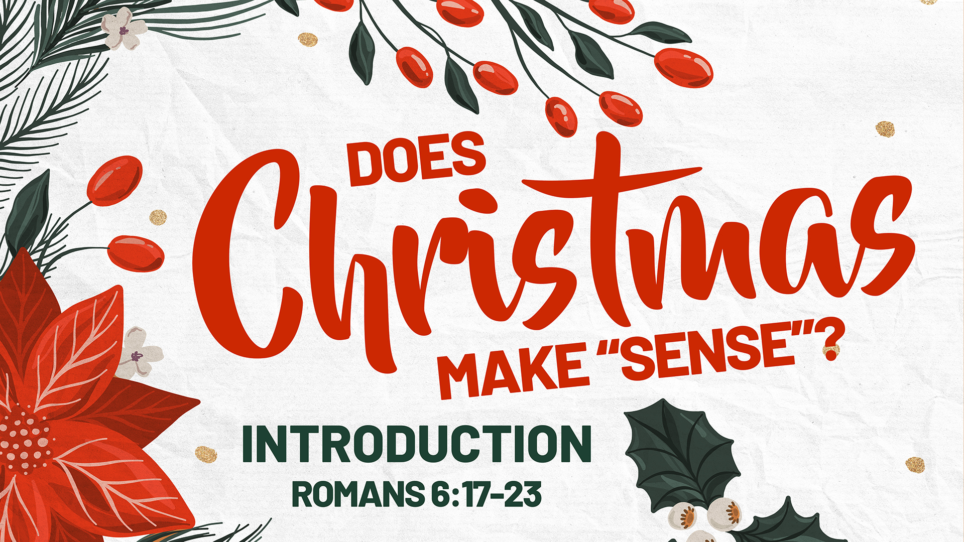 Does Christmas Make “Sense”? – Introduction