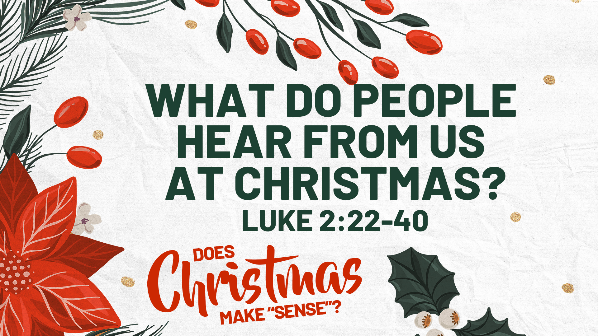 What do People Hear from us at Christmas?