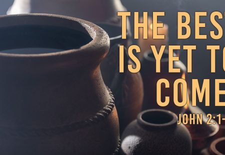 The Best is Yet to Come!