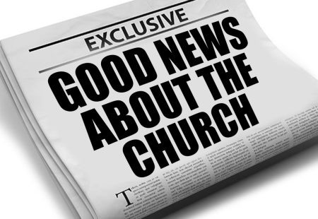 Good News About the Church
