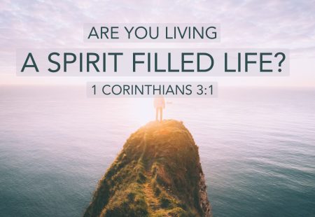 Are You Living a Spirit Filled Life?