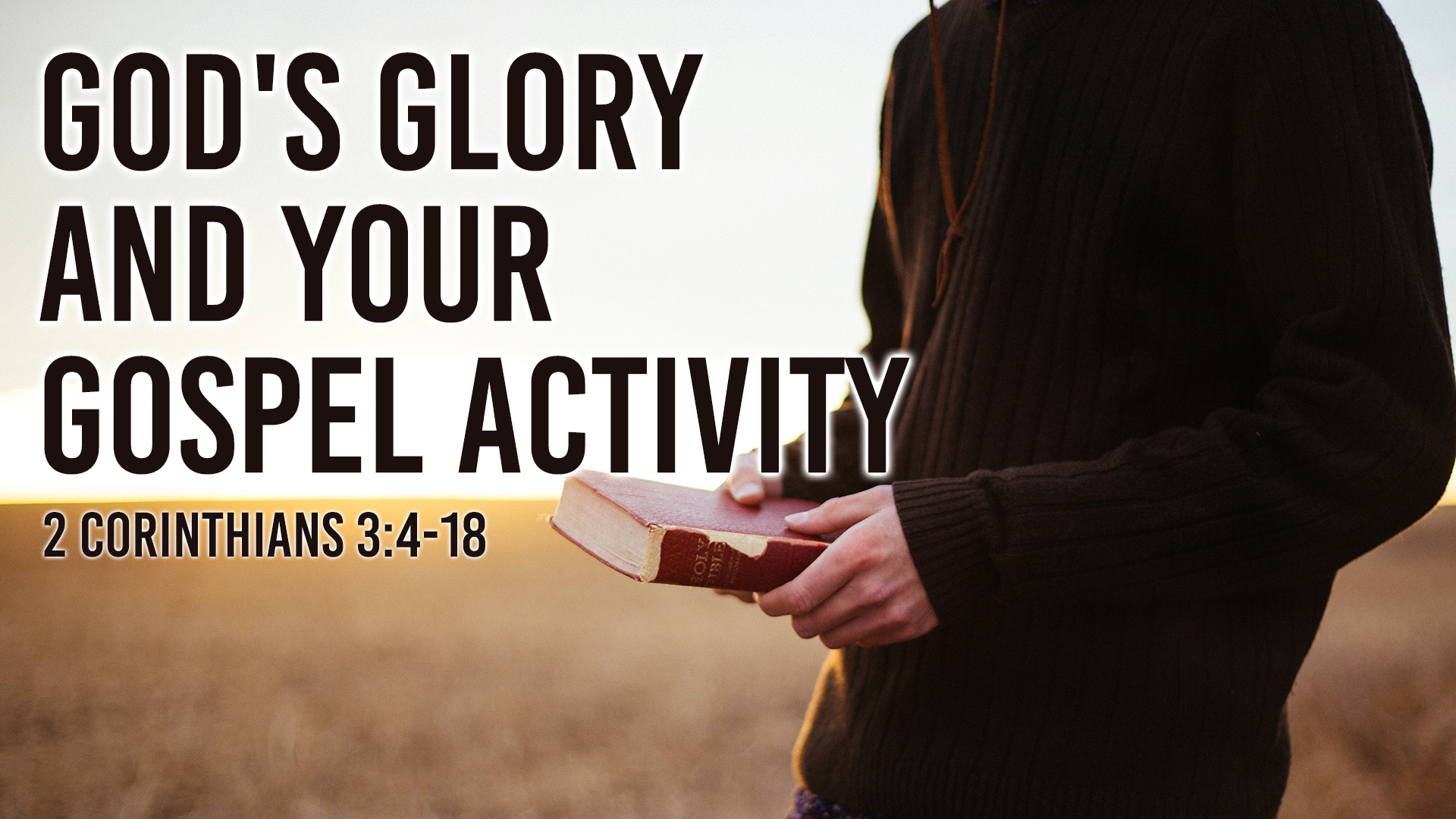 God’s Glory and Your Gospel Activity
