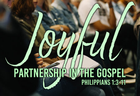 Joyful Partnership in the Gospel