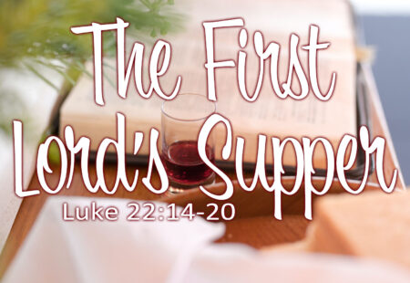 The First Lord’s Supper