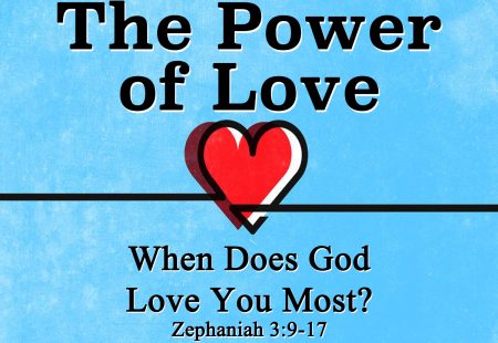 When Does God Love You Most?